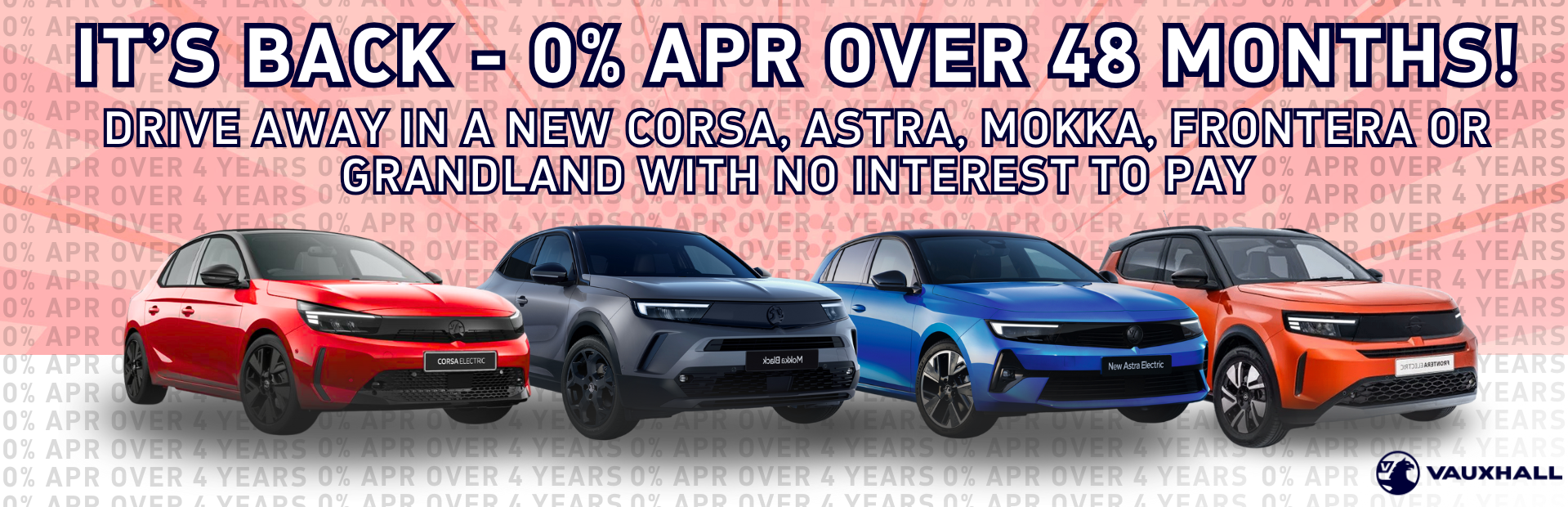 Text promoting 0% APR on Vauxhall models: Corsa, Astra, Mokka, Frontera, Grandland.